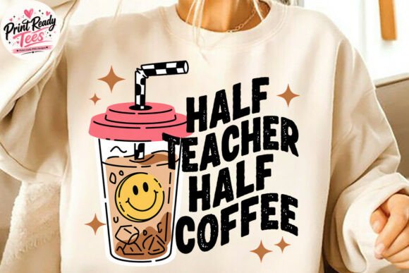 Download Trendy Half Teacher Half Coffee PNG - Teacher Collection